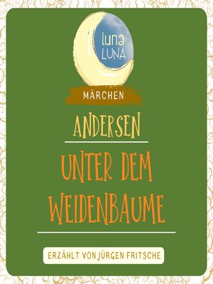 cover image of Unter dem Weidenbaume
